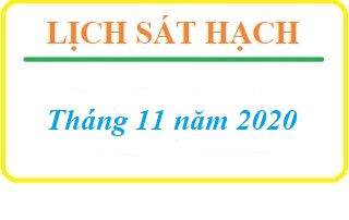 DỰ KIẾN LỊCH SÁT HẠCH LÁI XE THÁNG 11 NĂM 2020